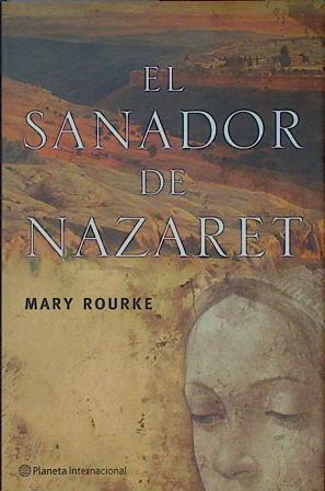 El sanador de Nazaret | 153699 | Rourke, Mary
