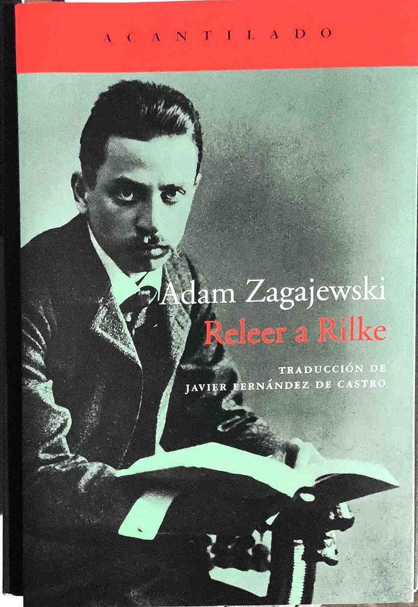 Releer a Rilke | 187436 | Zagajewski, Adam (1945-)