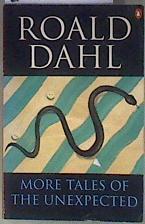 More Tales of the Unexpected | 181714 | Roald Dahl
