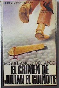 El Crimen De Julian El Guiñote | 12641 | Arco Bravo Miguel A