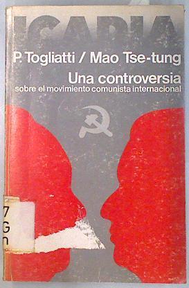 Una Controversia Sobre El Movimiento Comunista Internacional | 63031 | Togliatti P Mao Tse Tung