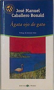 Agata Ojo  De Gato | 30065 | Caballero Bonald, Jose Manuel