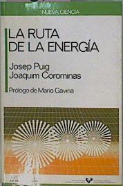 La Ruta De La Energía | 57810 | Puig Josep-Corominas Joaquim