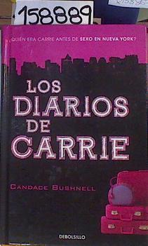 Los diarios de Carrie | 158889 | Bushnell, Candace (1958- )