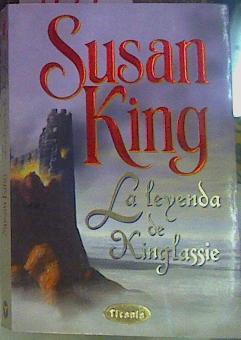 La Leyenda De Kinglassie | 9799 | King Susan