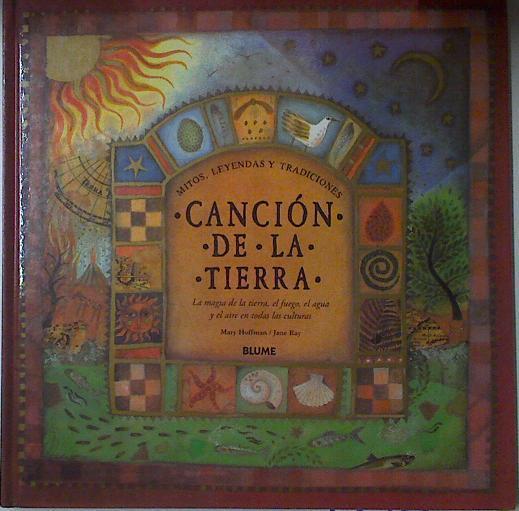 Canciones de la tierra ( Cancion de la Tierra ) La magia de la tierra el fuego y el aire en todas la | 127927 | Hoffman, Mary/Ray, Jane
