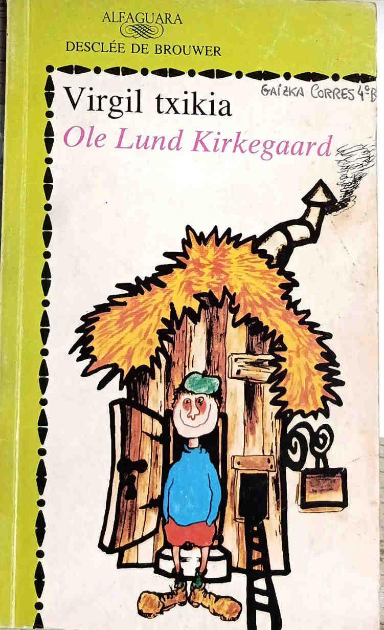 Virgil txikia | 188562 | Kierkegaard, Ole Lund