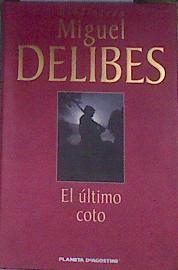 El último coto | 179530 | Delibes, Miguel