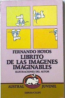 Librito de las imágenes imaginables | 100268 | Hoyos, Fernando