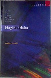 Haginkadaka | 181288 | Urzelai Eraña, Andoni