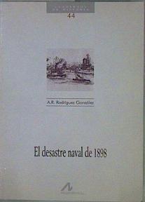 El desastre naval de 1898 | 152730 | Rodríguez González, Agustín Ramón