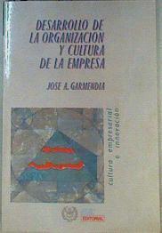Desarrollo de la Organización y Cultura de la Empresa | 160149 | José Antonio Garmendia Gil
