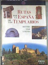 Ruta de los templarios Rutas por la España de los templarios. Historia. Viaje. Leyenda | 179230 | Federico Puigdevall, Alberto Cañagueral