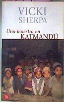 Vicki Sherpa. Una Maestra En Katmandu | 3978 | Victoria Subirana