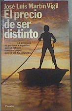 El precio de ser distinto | 174293 | Martín Vigil, José Luis
