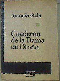 Cuaderno de la Dama de Otoño | 154720 | Gala, Antonio
