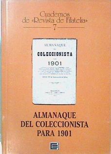 Almanaque del coleccionista para 1901 ( Cuadernos de Revista de Filatelia 7) | 147773 | [et al.], Thebussem, Doctor (1828-1918) .