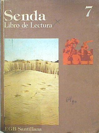 Senda 7. Libro de lectura. Enseñanza Gral. Básica | 95955 | Ramos, Antonio