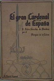 El Gran Cardenal De España, D. Pedro González De Mendoza. | 58797 | Marqués De La Cadena