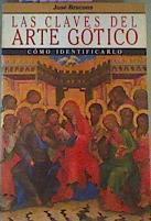 Las Claves Del Arte Gotico Como Identificarlo | 21116 | Bracons Clapes Jose