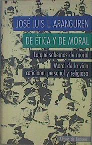 De Ética Y De Moral Lo Que Sabemos De Moral Moral De La Vida Cotidiana Personal Y Rel | 59974 | Aranguren José Luis L