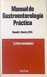 Manual de Gastroenterología práctica - Enfermedades | 138293 | Koretz, Ronald