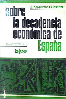 Sobre la decadencia económica de España | 45626 | Velarde Fuertes J