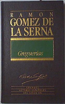 Greguerias | 106220 | Gómez de la Serna, Ramón