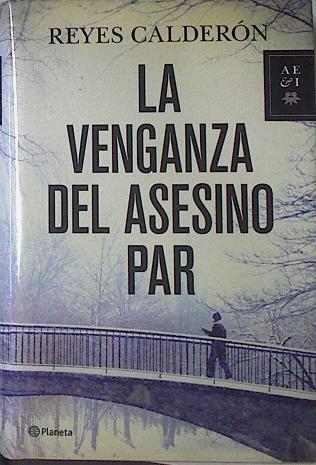 La Venganza del Asesino Par | 122226 | Reyes Calderon