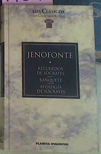 Recuerdos De Socrates Banquete Apologia De Socrates Fedro | 14511 | jenofonte