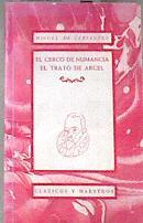 El cerco de Numancia El trato de Argel | 177298 | Miguel de Cervantes Saavedra
