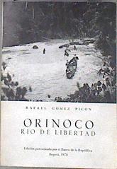 Orinoco rio de la libertad | 181555 | Rafael Gomez Picon