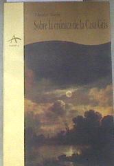 Sobre la crónica de la Casa Gris | 178696 | Dieterich, Antón/Storm, Theodor