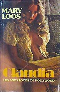 Claudia Los Años Locos De Hollywood | 48740 | Loos Mary