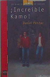 Increíble Kamo | 149075 | Pennac, Daniel