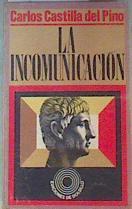 La Incomunicación XII | 112112 | Castilla del Pino, Carlos