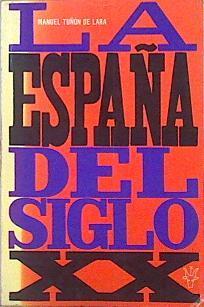 La España Del Siglo XX | 50270 | Tuñón De Lara Manuel