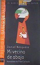 Mi vecino de abajo | 176553 | Nesquens, Daniel (1966- )