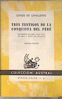 Tres testigos de la conquista del perú (Hernando Pizarro, Juan Ruiz de Arce y Diego de Trujillo) | 182842 | Canilleros, Conde de