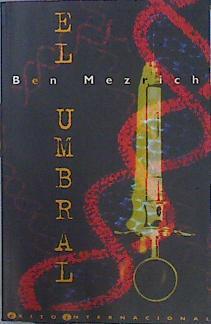 El Umbral | 44315 | Mezrich Ben