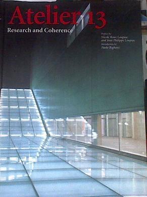 Atelier 13. Research and coherence | 174816 | Nicole Roux Loupiac and Jean Philippe Loupiac
