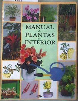 Manual de plantas de interiores | 186571 | Alonso de la Paz, Francisco Javier/López Pérez, Isabel