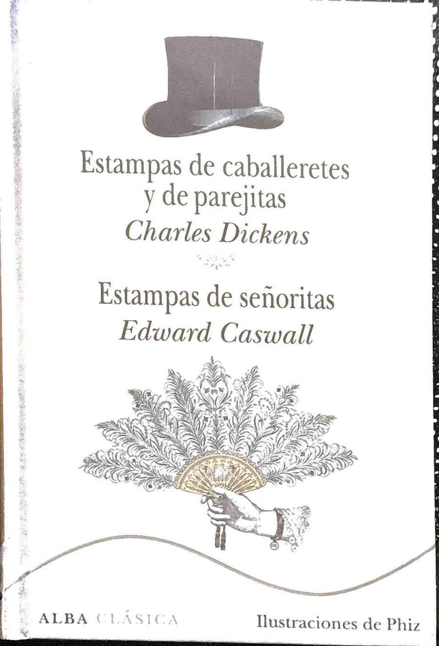 Estampas de caballeretes y de parejitas ; Estampas de señoritas | 187706 | Dickens, Charles (1812-1870)/Caswall, Edward
