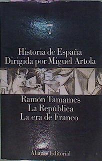 La República La Era De Franco ( Historia De España Alfaguara VII ) | 58537 | Tamames Ramón