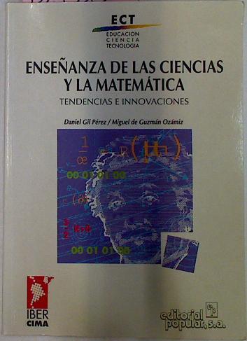 Enseñanza De Las Ciencias Y La Matemática .Tendencias E Innovaciones | 55906 | Daniel Gil Pérez/Miguel Guzmán Ozámiz