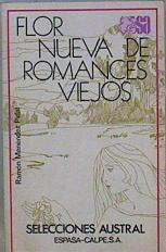 Flor nueva de romances viejos | 149752 | Menéndez Pidal, Ramón