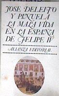 La mala vida en la España de Felipe IV | 182285 | Deleito y Piñuela, José
