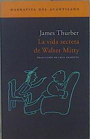La vida secreta de Walter Mitty | 149590 | Thurber, James