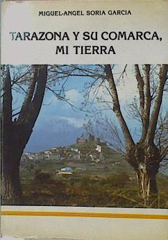 Tarazona Y Su Comarca MI Tierra | 58744 | Soria García Miguel Angel
