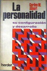 La Personalidad, su configuración y desarrollo | 181929 | Allport, Gordon W.